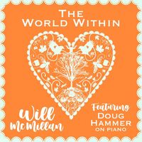Will McMillan - The World Within (feat. Doug Hammer)