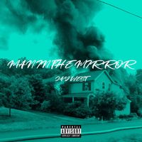 Jay West - Man in The Mirror (Explicit)