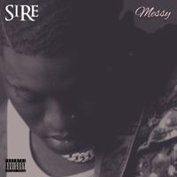 Sire - Messy (Explicit)