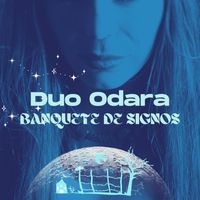 Duo Odara - Banquete de Signos