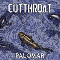 Cutthroat - Palomar (Explicit)
