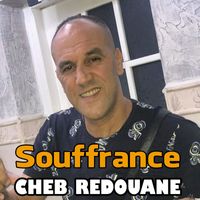 cheb redouane - Souffrance