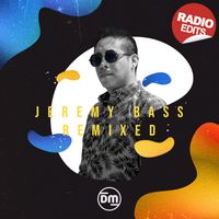 Jeremy Bass - Remixed (Radio Edits)
