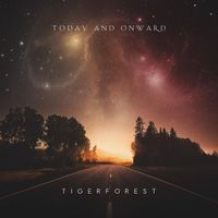 Tigerforest - Today and Onward