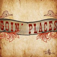 Jack Nelson - Goin' Places