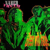 Naked Truth - Green With Rage