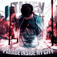 Taken - Parade Inside My City (Explicit)