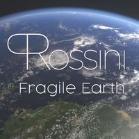Paolo Rossini - Fragile Earth