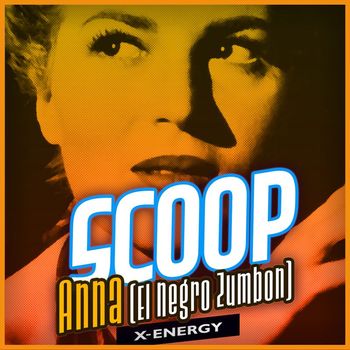 Scoop - Anna (El Negro Zumbon)