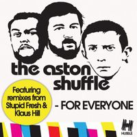 The Aston Shuffle - For Everyone