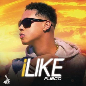 Fuego - I Like