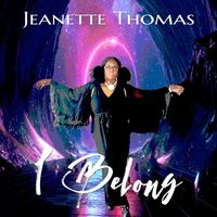 Jeanette Thomas - I Belong