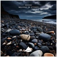 Dekkai - Walking on Stones