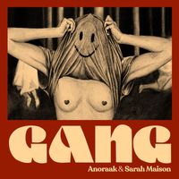 Anoraak, Sarah Maison - Gang