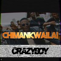 Crazy Boy - Chimankwailai
