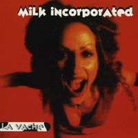 Milk Inc. - La Vache (Edits & Mixes)