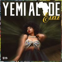 Yemi Alade - Elele
