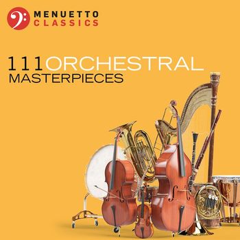 Various Artists - 111 Orchestral Masterpieces