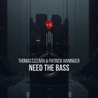 Thomas Lizzara - Need the Bass