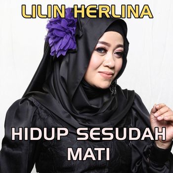 Lilin Herlina - Hidup Sesudah Mati