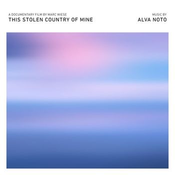 Alva Noto - This Stolen Country of Mine (Original Motion Picture Soundtrack)