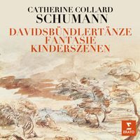 Catherine Collard - Schumann: Fantasie, Op. 17, Davidsbündlertänze, Op. 6 & Kinderszenen, Op. 15