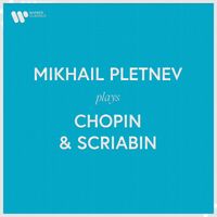 Mikhail Pletnev - Mikhail Pletnev plays Chopin & Scriabin