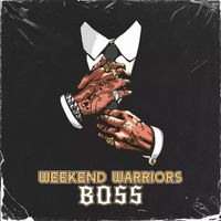 Weekend Warriors - BOSS