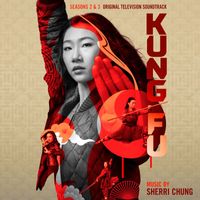 Sherri Chung - Kung Fu: Seasons 2 & 3 (Original Television Soundtrack)