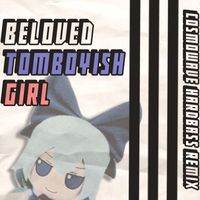 Cosmowave - Beloved Tomboyish Girl (Hardbass)
