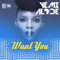 Yemi Alade - Want You