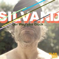 Silvano - Der Weg zum Glück