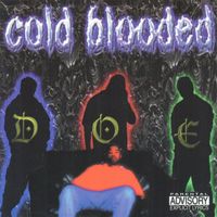 Doe - Cold Blooded (Explicit)