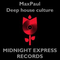 MaxPaul - Deep house culture