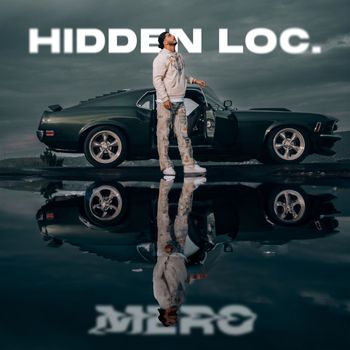 MERO - Hidden Loc. (Explicit)