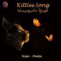 Khadija - Kitties Song