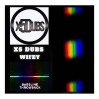 X5 Dubs - Wifey
