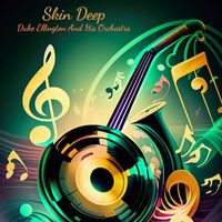 Duke Ellington And His Orchestra - Skin Deep