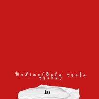 Jax - Modimo (Bula tsela tsaka)