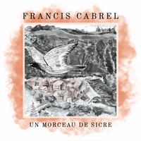 Francis Cabrel - Un morceau de Sicre