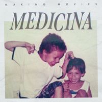 Making Movies - Medicina