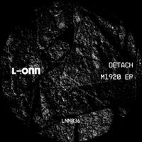 Detach - M1920 EP