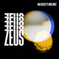 Max Beesley's High Vibes - Zeus