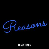 Frank Black - Reasons (Explicit)