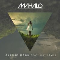 Mahalo - Current Mood (feat. Cat Lewis)