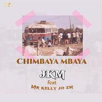 JKM - Chimbaya mbaya