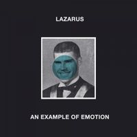 Lazarus - An Example of Emotion