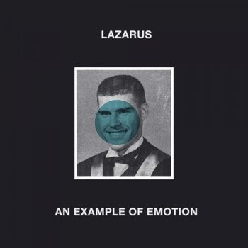 Lazarus - An Example of Emotion