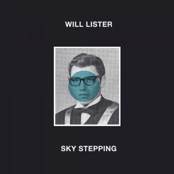 Will Lister - Sky Stepping