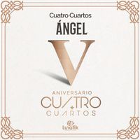 Cuatro Cuartos - Angel